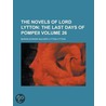 The Novels of Lord Lytton; The Last Days of Pompeii Volume 26 door Edward Bulwer Lytton Lytton