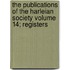 The Publications of the Harleian Society Volume 14; Registers