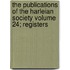 The Publications of the Harleian Society Volume 24; Registers