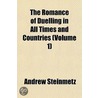 The Romance Of Duelling In All Times And Countries (Volume 1) door Andrew Steinmetz