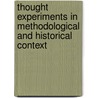 THOUGHT EXPERIMENTS IN METHODOLOGICAL AND HISTORICAL CONTEXT door Ierodiakonou