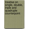 Treatise on Single, Double, Triple and Quadruple Counterpoint door Salomon Jadassohn
