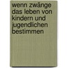 Wenn Zwänge das Leben von Kindern und Jugendlichen bestimmen door Fränzi Meili