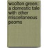 Woolton Green: a Domestic Tale with Other Miscellaneous Peoms