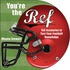 You'Re The Ref: 156 Scenarios To Test Your Football Knowledge
