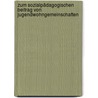 Zum sozialpädagogischen Beitrag von Jugendwohngemeinschaften by Sandra Kabsch