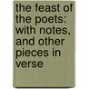 the Feast of the Poets: with Notes, and Other Pieces in Verse door Thornton Leigh Hunt