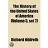 the History of the United States of America (Volume 5, Set 7)