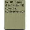 Toi! 01. Carnet D'activités Mit Cd-extra. Schülerversion by Michèle Héloury