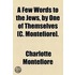 A Few Words to the Jews, by One of Themselves [C. Montefiore].