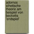 Adornos Sthetische Theorie Am Beispiel Von Becketts 'Endspiel'