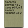 American Promise 4E V1 Value Edition & America Firsthand 9E V1 by University Michael P. Johnson