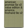 American Promise 5E V2 Value Edition & America Firsthand 9E V2 door University Michael P. Johnson