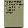 An Ode on the Semi-Centennial of Franklin and Marshall College door Mifflin Lloyd 1846-1921