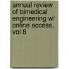 Annual Review Of Bimedical Engineering W/ Online Access, Vol 8 door Martin Yarmush