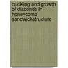 Buckling and Growth of Disbonds in Honeycomb SandwichStructure door Temoana Southward