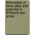 Delineation of Mine Sites and Potential in Different Sea Areas