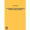 Der Ratgeber In Der Behandlung Der Fehler Der Milch Und Butter door Otto Kohnke