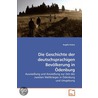 Die Geschichte der deutschsprachigen Bevölkerung in Ödenburg door Angéla Farkas