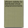 Efficient Visibility For Distributed Virtual Urbanenvironments door Gürkan Koldas