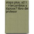 Etapa Plus, A2.1 - Intercambios Y Tópicos? Libro Del Profesor