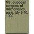 First European Congress Of Mathematics, Paris, July 6-10, 1992