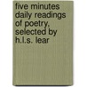 Five Minutes Daily Readings of Poetry, Selected by H.L.S. Lear door Five Minutes Daily Readings