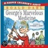 George's Marvelous Medicine Cd: George's Marvelous Medicine Cd door Roald Dahl