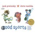 Good Sports: Rhymes about Running, Jumping, Throwing, and More