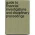 Guide to Financial Investigations and Disciplinary Proceedings