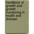 Handbook Of Growth And Growth Monitoring In Health And Disease