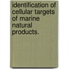 Identification Of Cellular Targets Of Marine Natural Products. by Cynthia M. Rachol