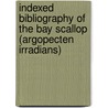 Indexed Bibliography of the Bay Scallop (Argopecten Irradians) door United States Government