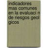 Indicadores Mas Comunes En La Evaluaci N de Riesgos Geol Gicos by Tomas Jacinto Chuy Rodriguez
