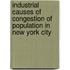 Industrial Causes of Congestion of Population in New York City