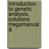 Introduction To Genetic Analysis, Solutions Megamanual & door William Fixen