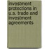 Investment Protections in U.S. Trade and Investment Agreements