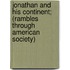 Jonathan And His Continent; (Rambles Through American Society)