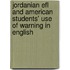 Jordanian Efl And American Students' Use Of Warning In English
