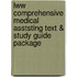 Lww Comprehensive Medical Asststing Text & Study Guide Package