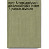 Mein Kriegstagebuch Als Kradschütze In Der 7. Panzer-Division door Herbert Kästner