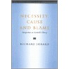 Necessity, Cause And Blame: Perspectives On Aristotle's Theory by Richard Sorabji