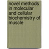 Novel Methods In Molecular And Cellular Biochemistry Of Muscle door William C. Claycomb