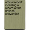 Official Report: Including a Record of the National Convention door American Associ