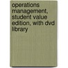Operations Management, Student Value Edition, With Dvd Library door Jay Heizer