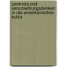 Paranoia und Verschwörungsdenken in der Amerikanischen Kultur door Felix Michel