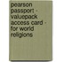 Pearson Passport - Valuepack Access Card - for World Religions