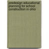 Predesign Educational Planning for School Construction in Ohio door Dr. Todd Rappold