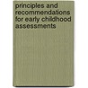 Principles and Recommendations for Early Childhood Assessments door United States National Education