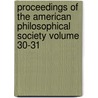 Proceedings of the American Philosophical Society Volume 30-31 door Philosop American Philosophical Society
